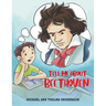 Tell Me About Beethoven