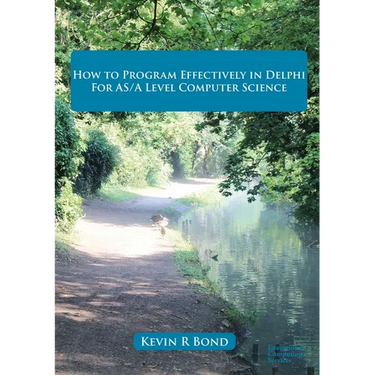 How to Program Effectively in Delphi for AS/A Level Computer Science