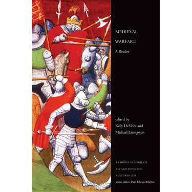 Medieval Warfare: A Reader