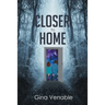 Closer to Home