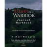The Heart of a Warrior Journal Workbook