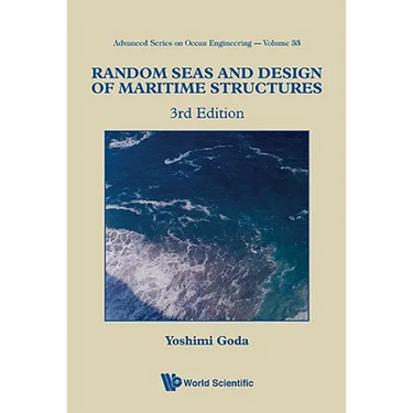 Random Seas and Design of Maritime Structures (3rd Edition)