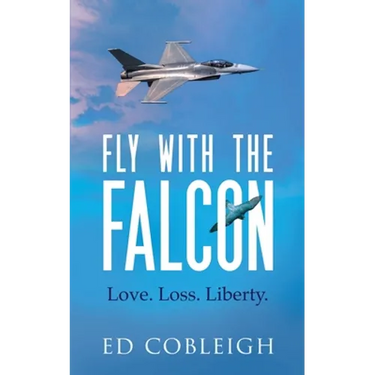 Fly with the Falcon: Love. Loss. Liberty.