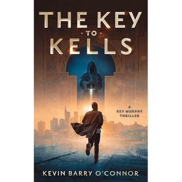 A Key to Kells: A Key Murphy Thriller