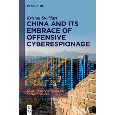 China and Its Embrace of Offensive Cyberespionage
