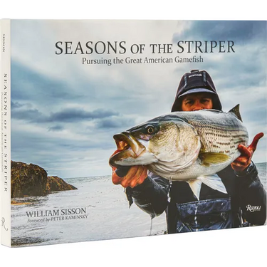 Seasons of the Striper: Pursuing the Great American Gamefish