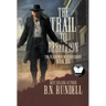 The Trail to Rebellion: A Classic Western Series