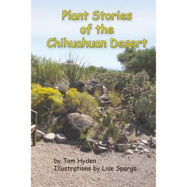 Plant Stories of the Chihuahuan Desert