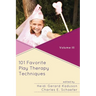 101 Favorite Play Therapy Techniques: Volume 3