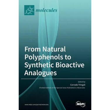 From Natural Polyphenols to Synthetic Bioactive Analogues
