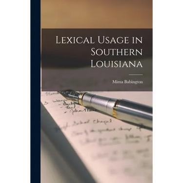 Lexical Usage in Southern Louisiana