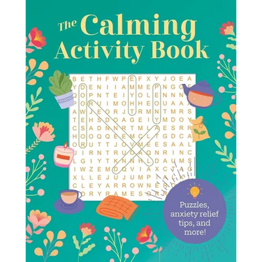 The Calming Activity Book: Puzzles, Anxiety Relief Tips, and More!