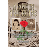A Rose in the Ruins: A Love Story of Two Teenagers Torn Apart by WW II