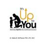 It's Up To You