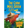 The Corn Was Green: The Inside Story of Hee Haw