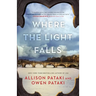 Where the Light Falls: A Novel of the French Revolution