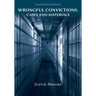 Wrongful Convictions: Cases and Materials - Fourth Edition