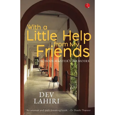With a Little Help from My Friends: A Schoolmaster's Memoirs