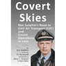 Covert Skies: Ron Sutphin's Road to Civil Air Transport (CAT) and Covert Operations in Laos