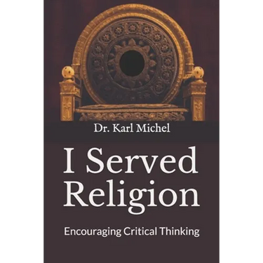 I Served Religion: Encouraging Critical Thinking