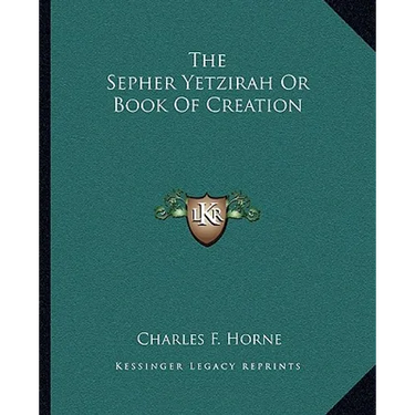 The Sepher Yetzirah Or Book Of Creation