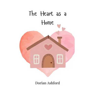 The Heart as a Home
