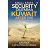 Small State Security Dilemma: Kuwait after 1991