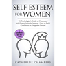 Self Esteem for Women: A Psychologist