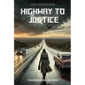 Highway to Justice