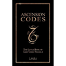 Ascension Codes: Little Book of Light Codes (Volume 2) - Activation Symbols, Messages and Guidance for Awakening