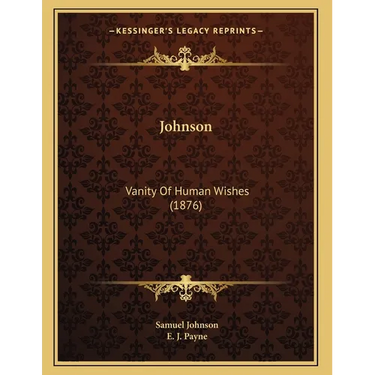 Johnson: Vanity Of Human Wishes (1876)