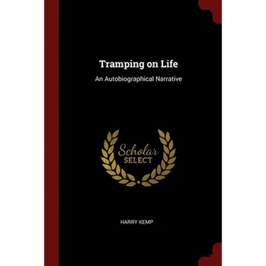 Tramping on Life: An Autobiographical Narrative