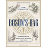 Bosun's Bag: A Treasury of Practical Wisdom for the Traditional Boater