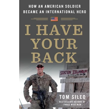 I Have Your Back: How an American Soldier Became an International Hero