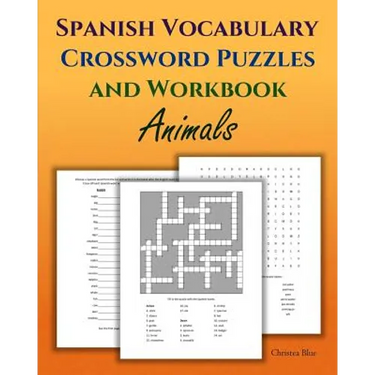 Spanish Vocabulary Crossword Puzzles and Workbook, Animals