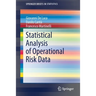 Statistical Analysis of Operational Risk Data