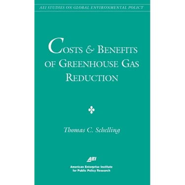 Costs and Benefits of Greenhouse Gas Reduction (AEI Studies on Global Environmental Policy)