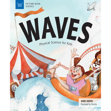 Waves: Physical Science for Kids