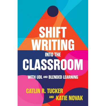 Shift Writing into the Classroom with UDL and Blended Learning
