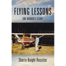 Flying Lessons: One Woman's Story