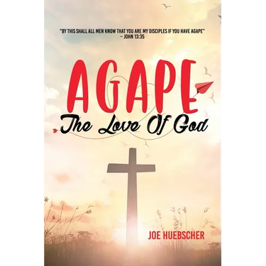 Agape: The Love of God