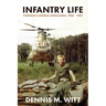 Infantry Life: Vietnam's Central Highlands, 1966 - 1967