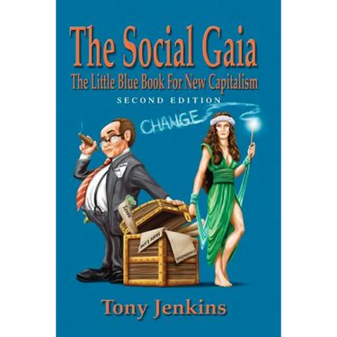The Social Gaia: The Little Blue BOK for New Capitalism