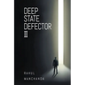 Deep State Defector II
