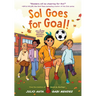Sol Goes for Goal!: (A Hillside Valley Graphic Novel)
