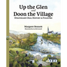 Up the Glen and Doon the Village: Strathearn Oral History & Folklore