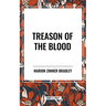 Treason of the Blood