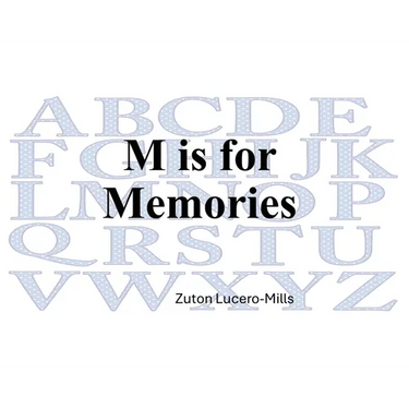 M is for Memories