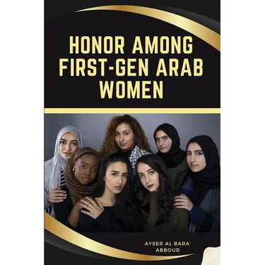 Honor Among First-Gen Arab Women