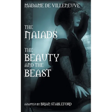 The Naiads * Beauty and the Beast